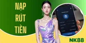Nạp Rút Tiền - Hướng Dẫn Giao Dịch Sảnh Esports Tại NK88