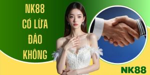 NK88 Có Lừa Đảo Không